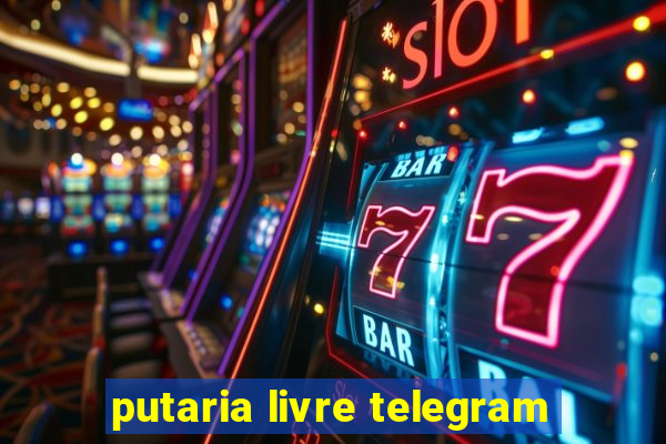 putaria livre telegram