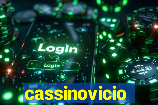 cassinovicio