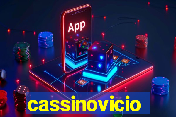 cassinovicio