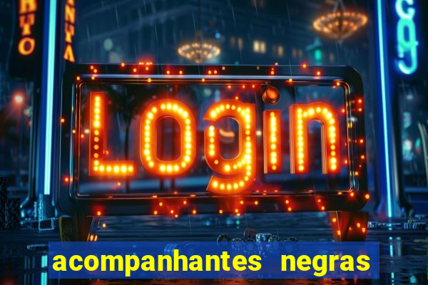 acompanhantes negras em porto alegre