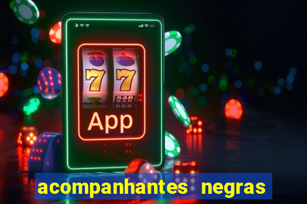 acompanhantes negras em porto alegre