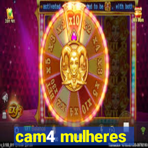cam4 mulheres