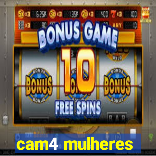 cam4 mulheres