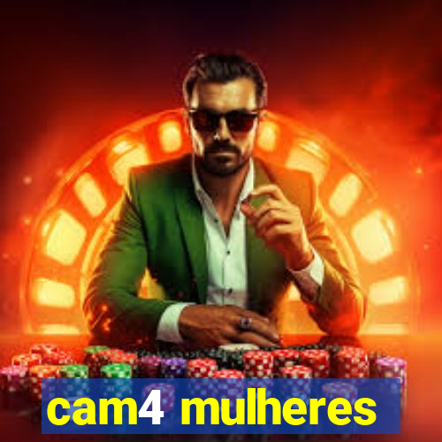 cam4 mulheres