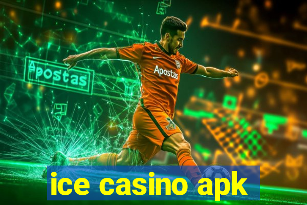 ice casino apk