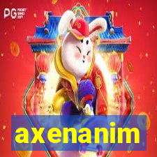 axenanim