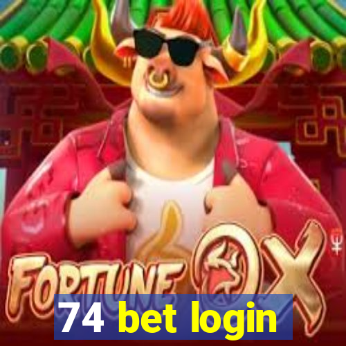 74 bet login