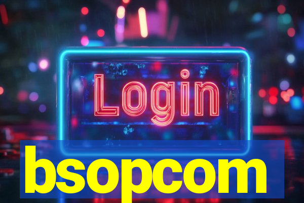 bsopcom