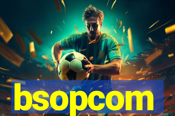 bsopcom