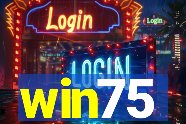 win75