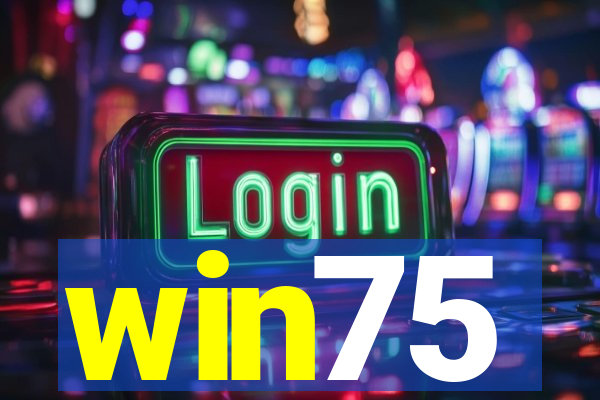 win75