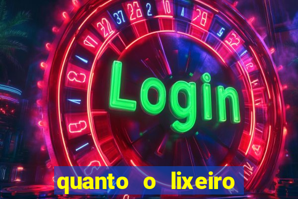 quanto o lixeiro ganha por ano