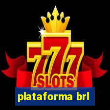 plataforma brl
