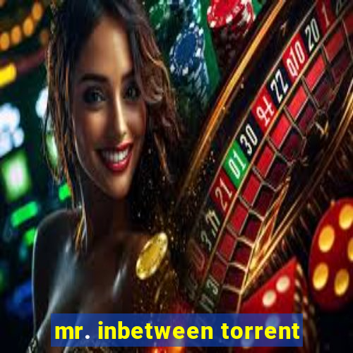 mr. inbetween torrent