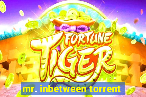mr. inbetween torrent
