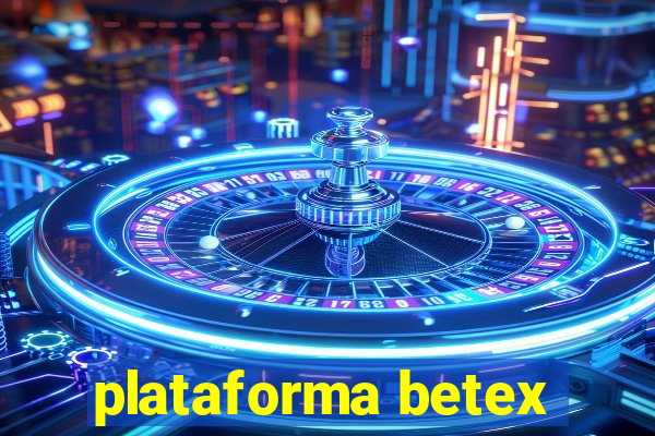 plataforma betex