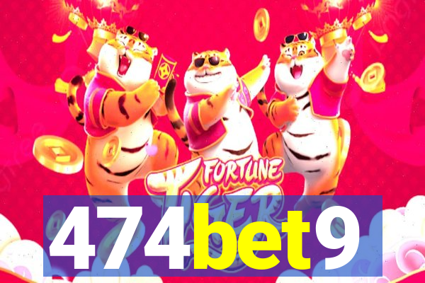 474bet9