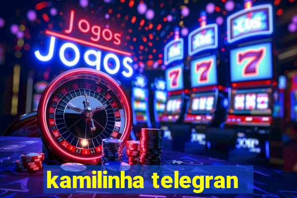 kamilinha telegran