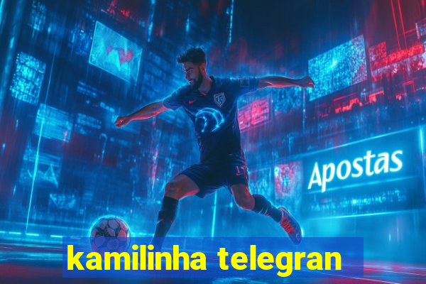 kamilinha telegran