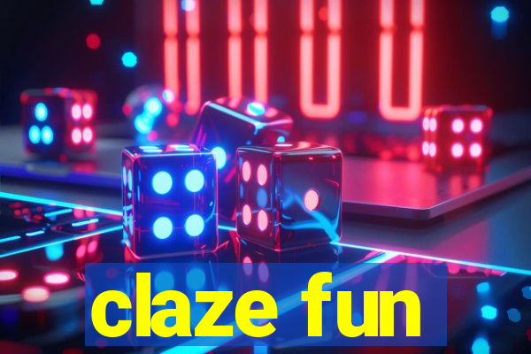 claze fun