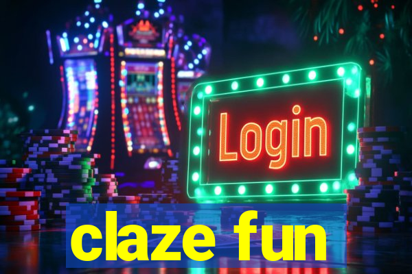 claze fun