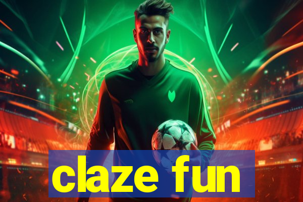 claze fun