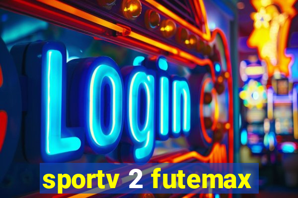 sportv 2 futemax