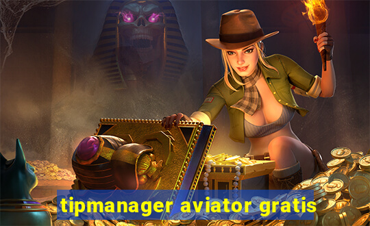 tipmanager aviator gratis