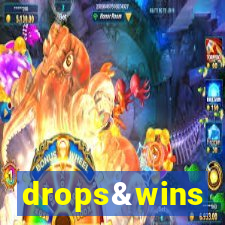 drops&wins