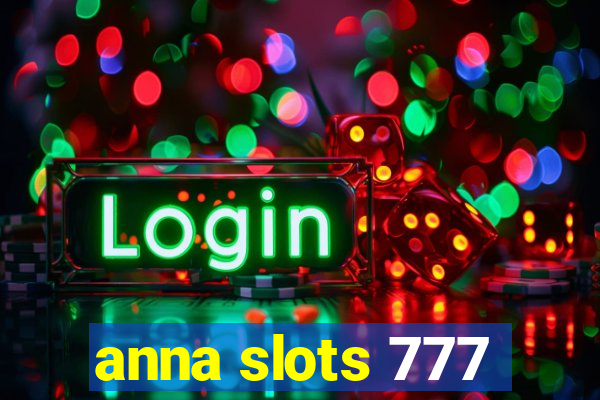 anna slots 777