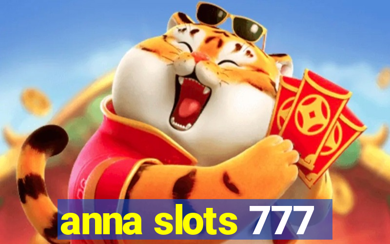 anna slots 777