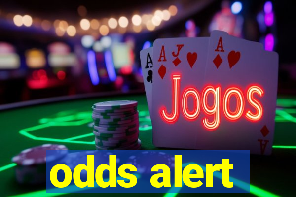 odds alert