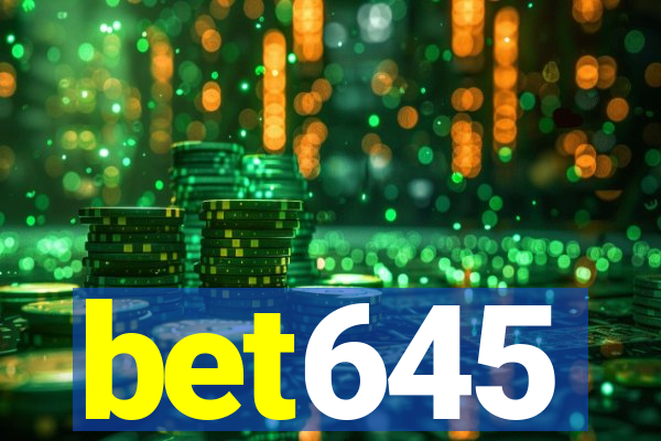 bet645
