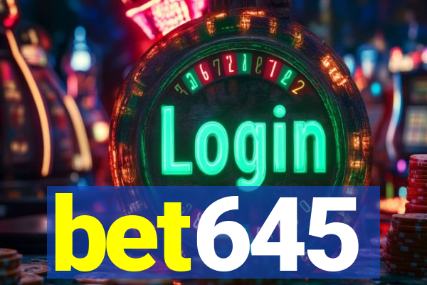 bet645