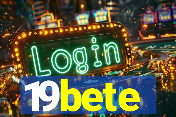 19bete