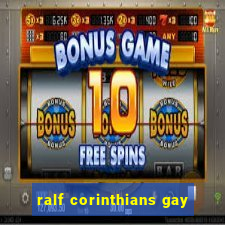 ralf corinthians gay