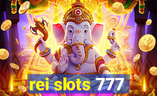 rei slots 777