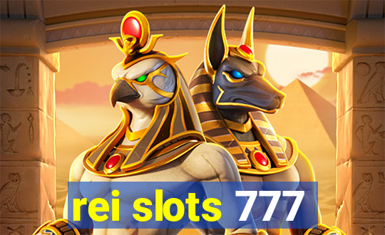 rei slots 777