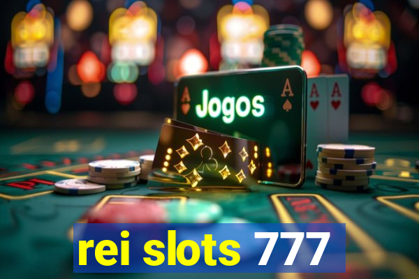 rei slots 777