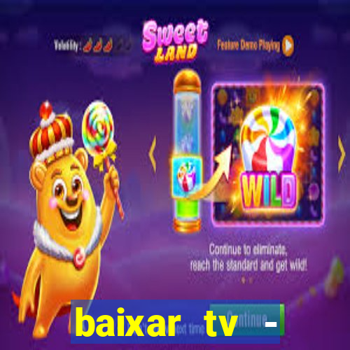 baixar tv - futebol ao vivo