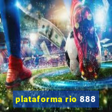 plataforma rio 888
