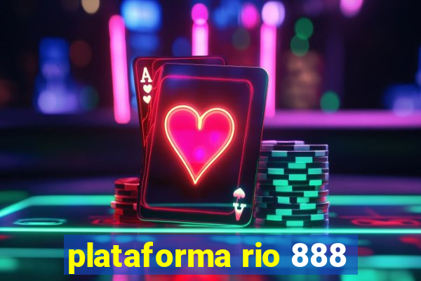 plataforma rio 888