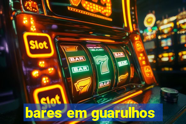 bares em guarulhos