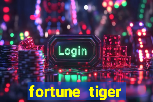fortune tiger aposta 1 real