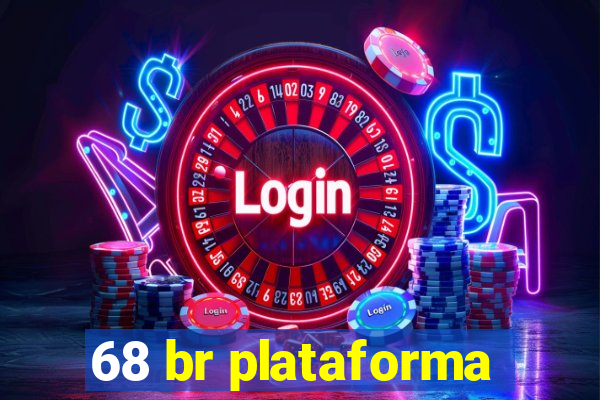 68 br plataforma