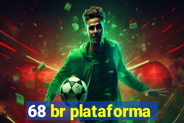 68 br plataforma