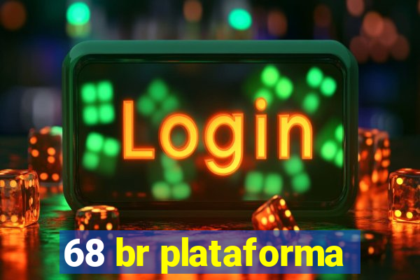 68 br plataforma
