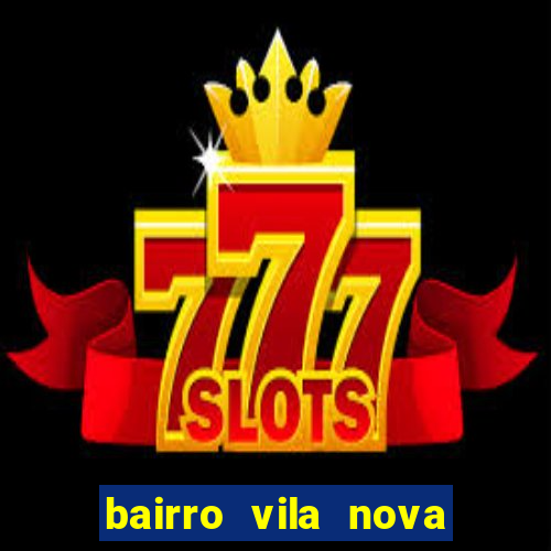 bairro vila nova sao mateus es
