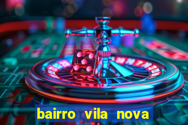 bairro vila nova sao mateus es