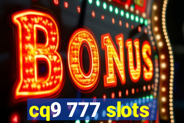 cq9 777 slots